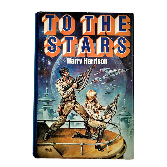 To the Stars‎ by Harry Harrison, Nelson Science Fiction, Young Adult Book - Picture 1 of 10